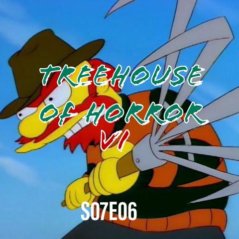 99) S07E06 (Treehouse of Horror VI) feat. Chloe & Penny