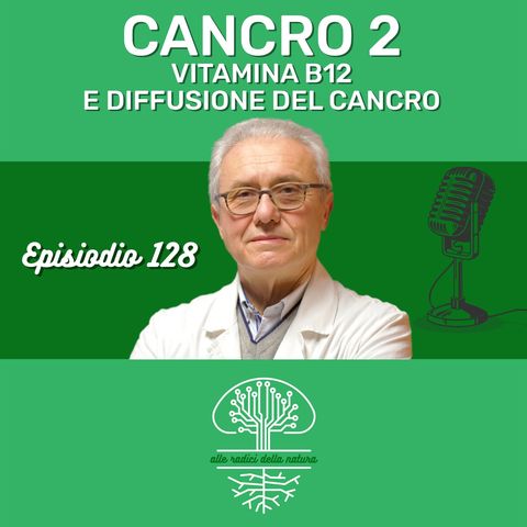 CANCRO 2: VIT. B12 E DIFFUSIONE DEL CANCRO