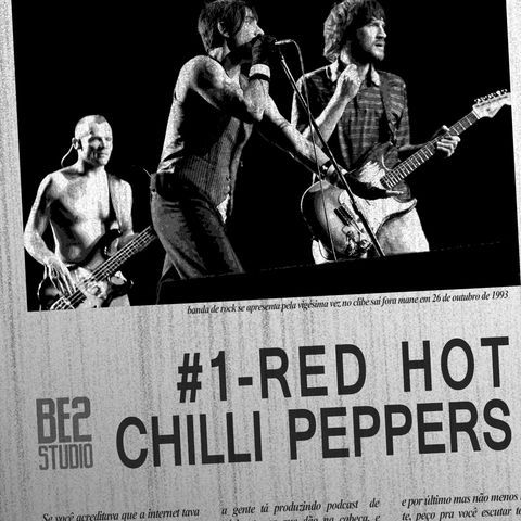 #1 - Red Hot Chilli Peppers