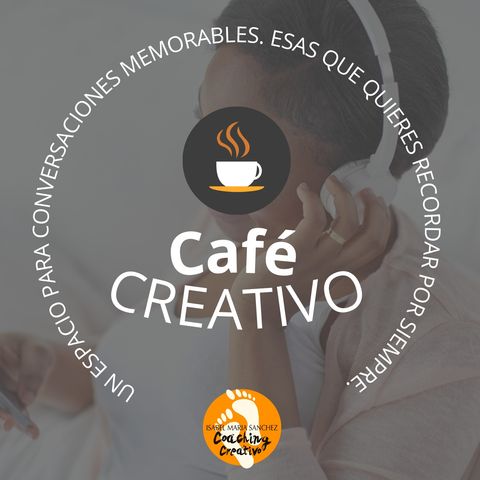 Cafe creativo  - Ep 2 - Dejando una huella responsable