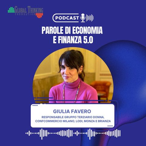3. Giulia Favero | Imprenditoria femminile, risorse economiche e risparmio