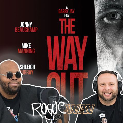 E69: Rogue Wav Interviews Barry Jay: Director ‘The Way Out’