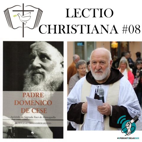 Lectio Christiana 08 - Padre Domenico de Cese