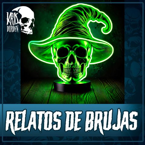 E2 LAS BRUJAS DE LA HUASTECA y otros relatos de brujas