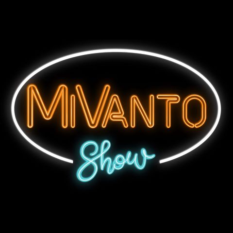 MiVanto Show