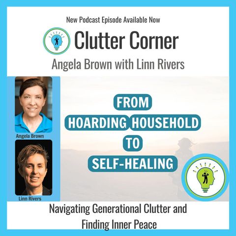 From Hoarding Household to Self Healing with Linn Rivers