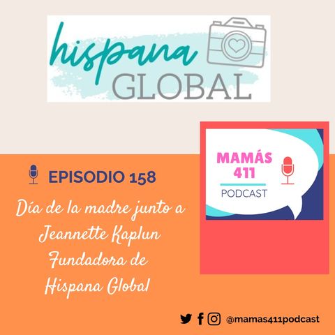 158 - Día de la madre junto a Jeannette Kaplun. Presentadora de televisión y fundadora de Hispana Global 