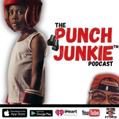 WOW!  Is Boots Hustlin' Backwards?: The Punch Junkie™ Podcast (9.4.2024)