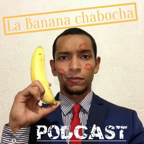 La Banana Chabocha Podcast - La palabra no es la acción