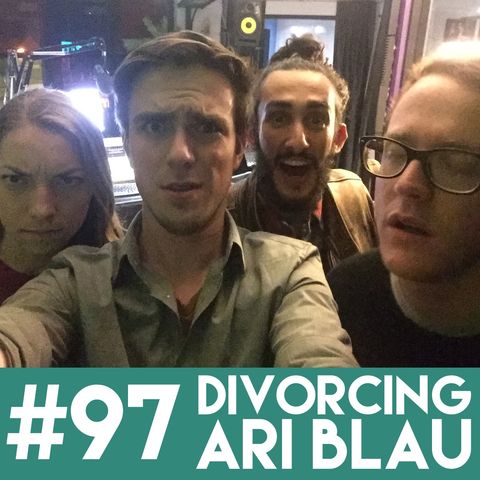 #97 | Divorcing Ari Blau