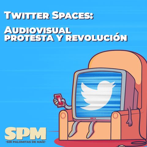 Episodio Especial: Pelis y series de rebeldia y revolución en Twitter Space