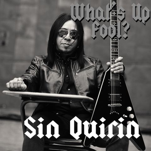 Ep 18 - Sin Quirin - Guitarist From Ministry