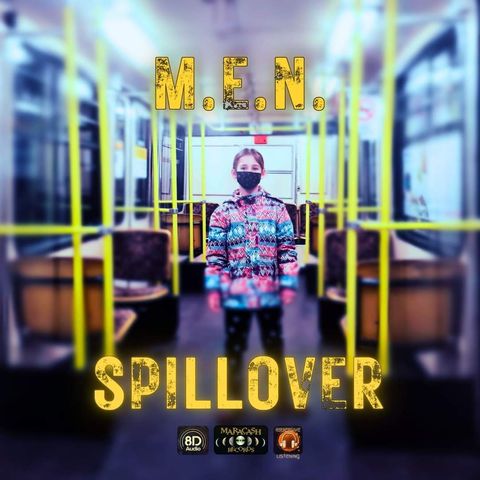 A deep dive into "SPILLOVER" by M.E.N.