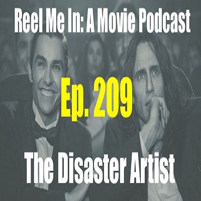 Ep. 209: The Disaster Artist