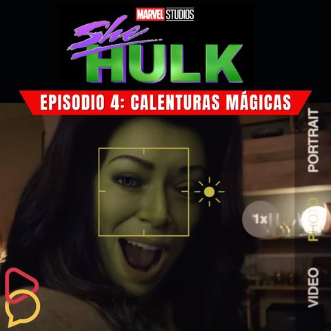 She-Hulk - Episodio 4: Se pone caliente... y mágico