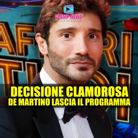 Stefano De Martino Lascia il Programma: La Decisione Sconvolge i Fan!