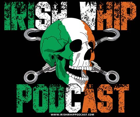 The Irish Whip Podcast episode 316 says we just whooped your ass with Green Ant!