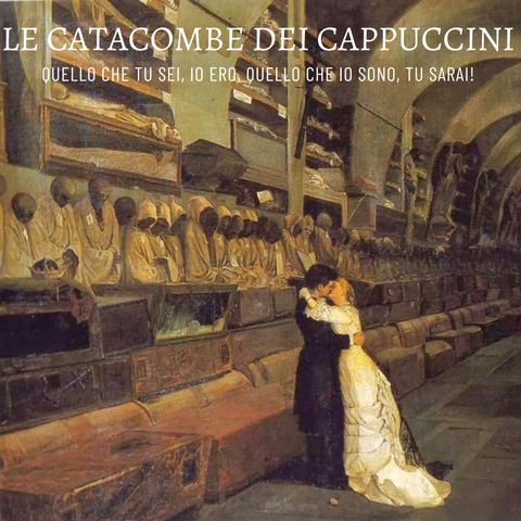 Le Catacombe dei Cappuccini di Palermo