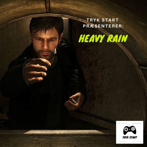 Spil 51 - Heavy Rain - Gæst: Søren Svanhof