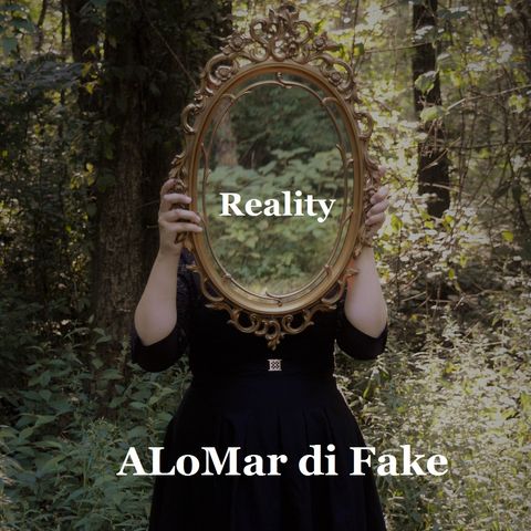 ALoMar di Fake (Reality)