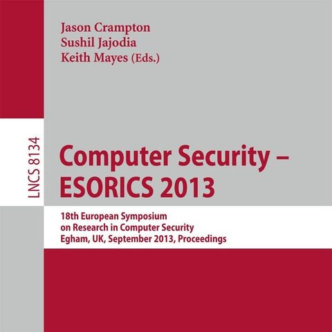 Computer Security -- ESORICS 2013