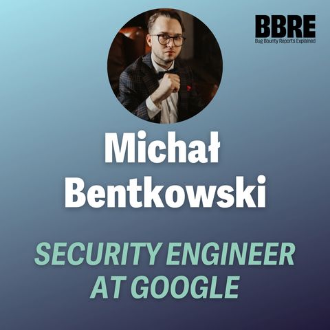 From reporting self-XSSes to improving browser security mechanisms - Michał Bentkowski