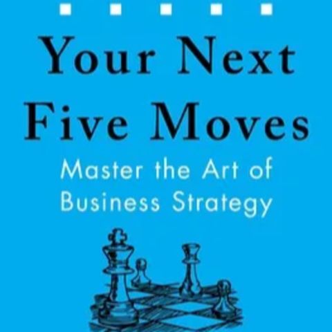 YOUR NEXT FIVE MOVES