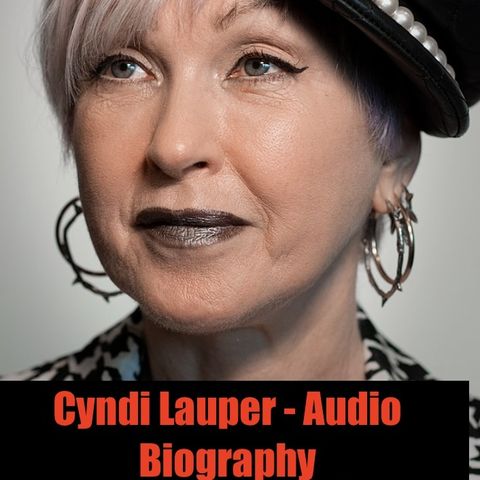 Cyndi Lauper - Audio Biography