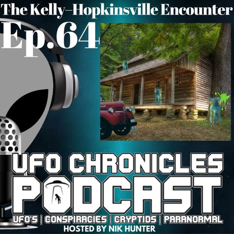 Ep.64 The Kelly–Hopkinsville Encounter (Throwback Tuesdays)