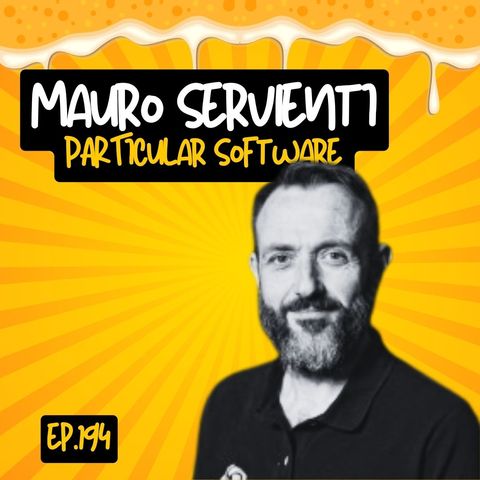 Ep.194 - Sistemi distribuiti con Mauro Servienti (Particular Software)