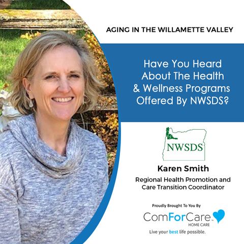 6/11/22: Karen Smith from Northwest Senior & Disability Services | Have You Heard About The Health & Wellness Programs Offered By NWSDS?