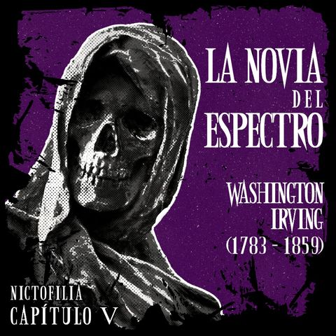Nictofilia 05 - La Novia del Espectro de Washington Irving