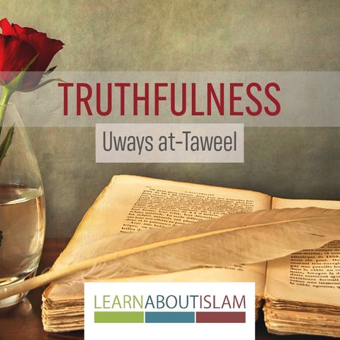 Truthfulness | Uways at-Taweel | Athariyyah London