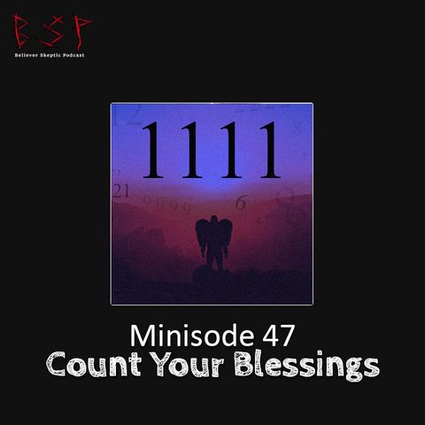Minisode 47 – Count Your Blessings