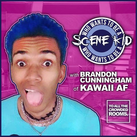 Who Wants To Be A Scene Kid with Brandon Cunningham of Kawaii AF - EPISODE 4