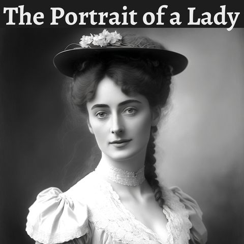 Chapter 3 - The Portrait of a Lady - Henry James