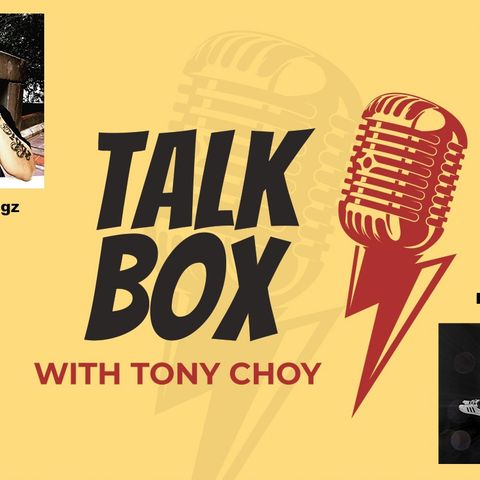 TalkBox with Tony Choy: The Process (with guests Larry Misrahi & Frankie Biggz)