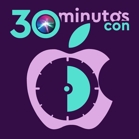 Podcast 30 minutos con Apple - 1x07 Keynote del 15 de septiembre de 2020