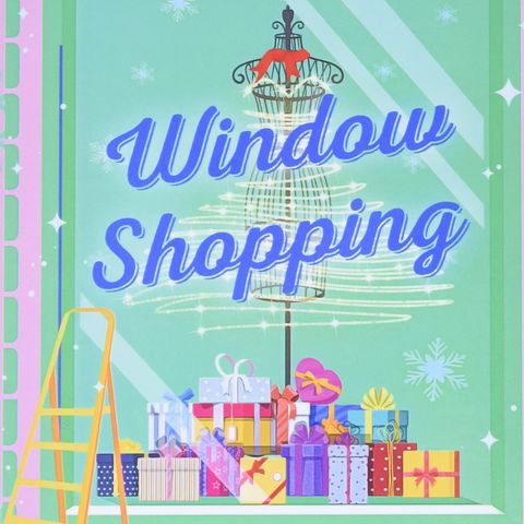 Window Shopping