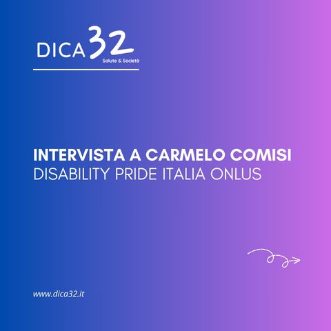 Intervista a Carmelo Comisi - Disability Pride Italia ONLUS (Puntata 2#)