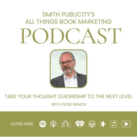 Take Your Thought Leadership to the Next Level with Peter Winick
