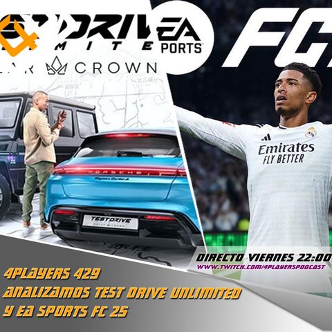 4Players 429 analizamos test drive unlimited y ea sports fc 25