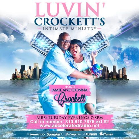Luvin' Crockett's Intimate Ministry 10-2-18