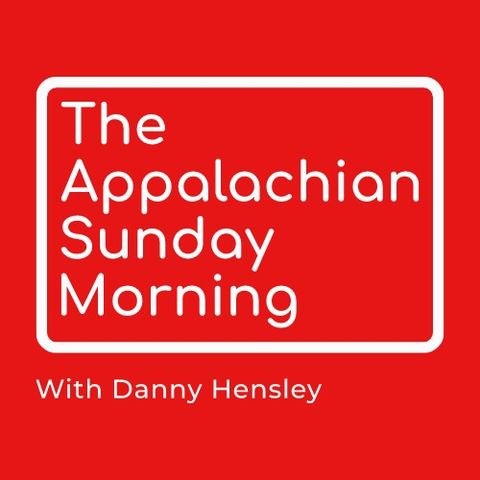 The Appalachian Sunday Morning 6-26-2022