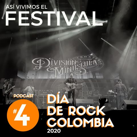 EP 4 | Así Vivimos el Día de Rock Colombia 2020
