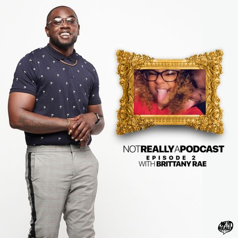 Not Really A Podcast Episode #2