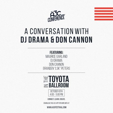 Live from A3C with DJ Drama and Don Cannon