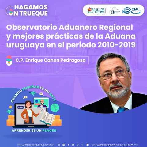 EP184. Observatorio Aduanero Regional y mejores prácticas de la Aduana uruguaya en el periodo 2010-2019