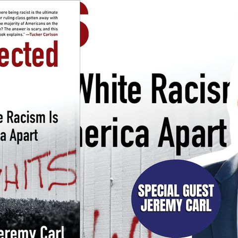 The Unprotected Class | Jeremy Carl (TPC #1,469)