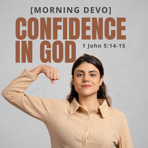 Confidence in God [Morning Devo]